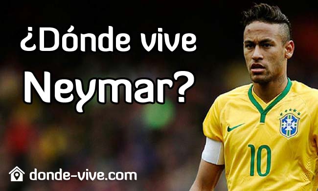 Dónde vive Neymar